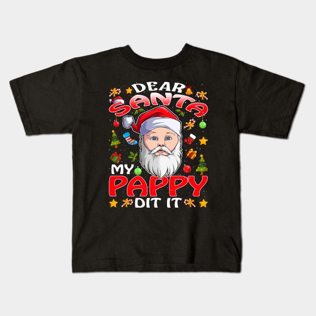 Dear Santa My Pappy Did It Funny Kids T-Shirt by intelus